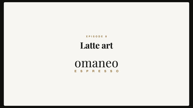 Episode 8: Latte art